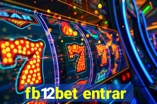 fb12bet entrar